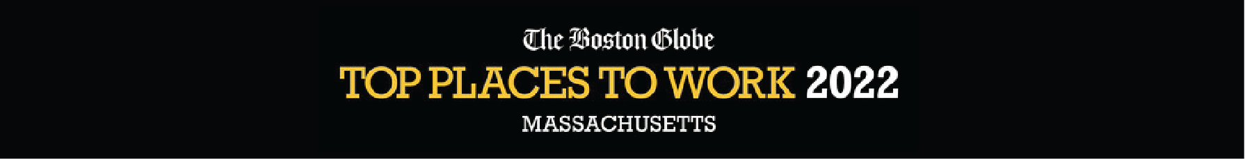 Boston Globe Top Place To Work 2022 Landscape WAV